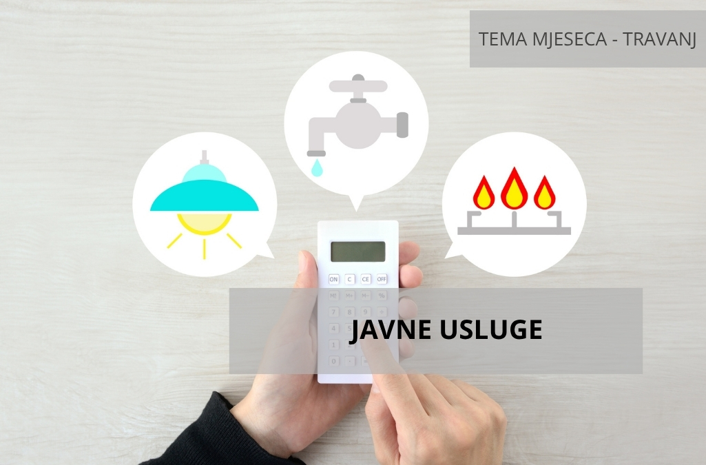 Tema mjeseca travnja – Javne usluge