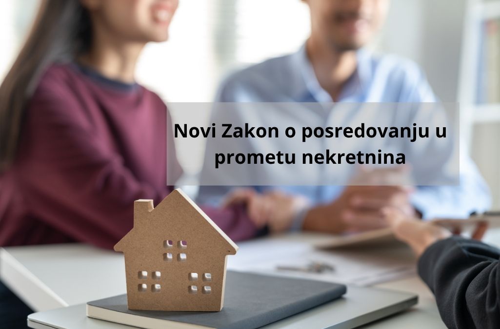 Novi Zakon o posredovanju u prometu nekretnina