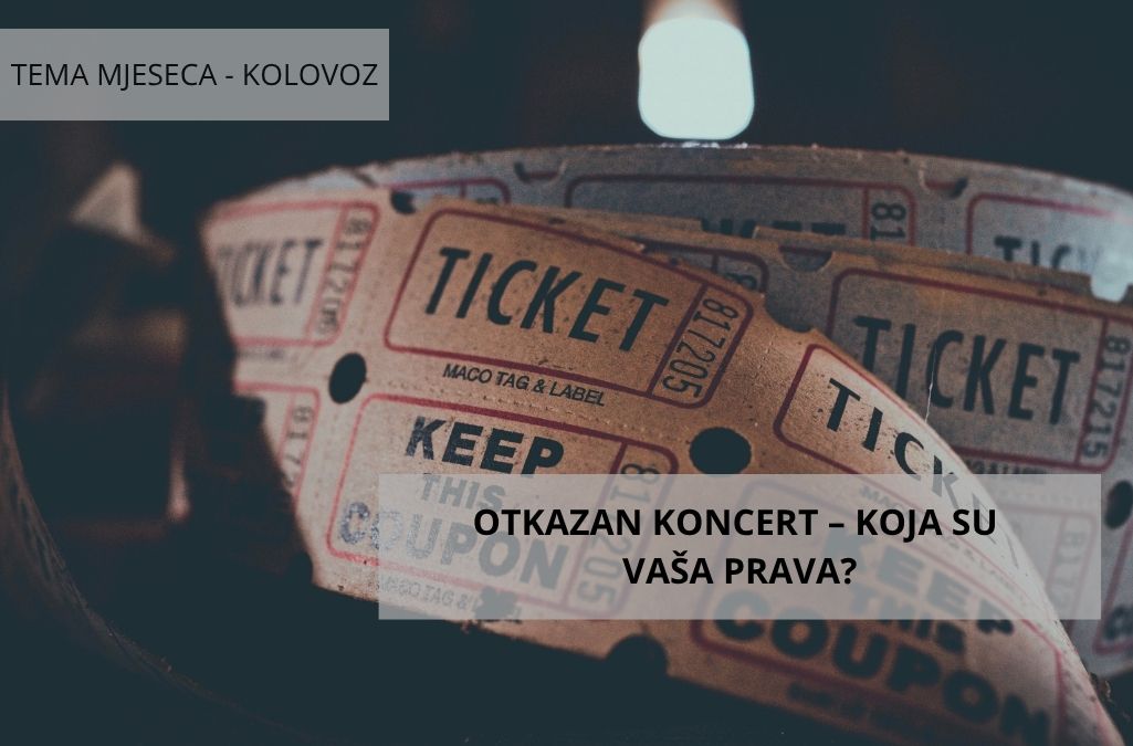Kupili ste kartu za koncert, a planovi su se promijenili? Saznajte koja prava imate